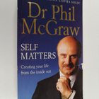 Phillip C. McGraw : Self matters : Creating your life fro... - pikkukuva 1