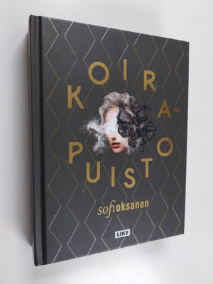 Sofi Oksanen : Koirapuisto