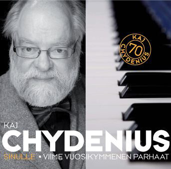 KAJ CHYDENIUS: Sinulle, Viime vuosikymmenen parhaat (CD)