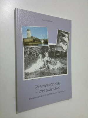 Terttu Sallinen : Vie männessäs - tuo tullessas : palvelu...