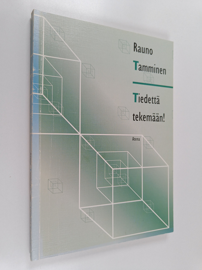 Rauno Tamminen : Tiedettä tekemään