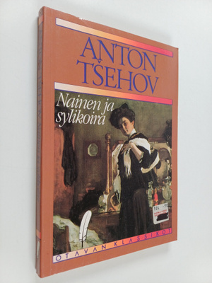 Anton Tsehov : Nainen ja sylikoira : valikoima novelleja