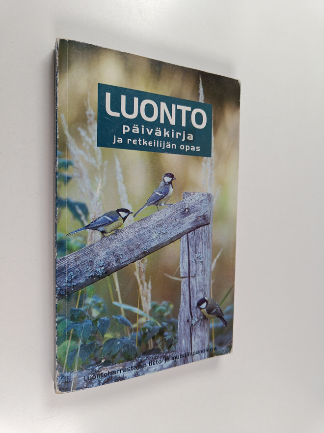 Luontopäiväkirja ja retkeilijän opas : luontoharrastajan ...