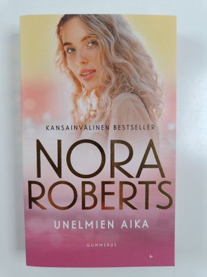 Nora Roberts : Unelmien aika