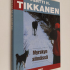 Pentti H. Tikkanen : Myrskyn silmässä - pikkukuva 1