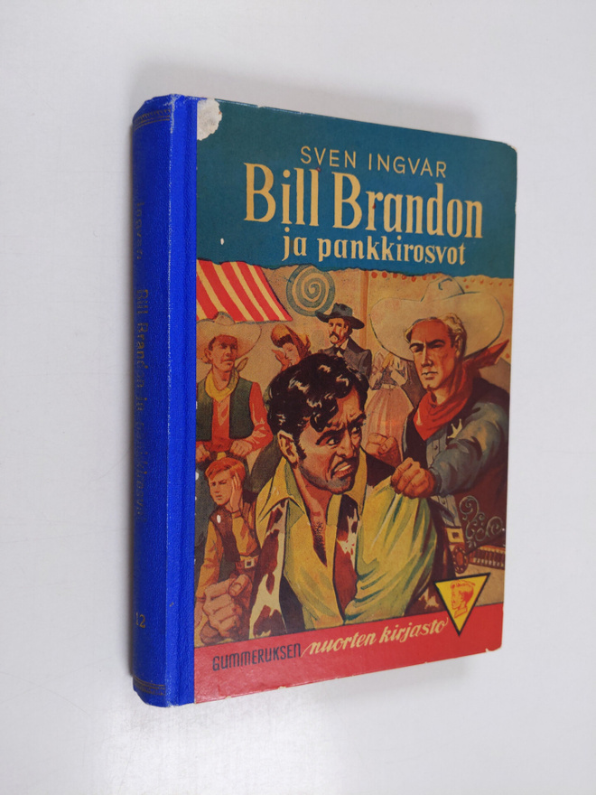 Sven Ingvar : Bill Brandon ja pankkirosvot : seikkailurom...