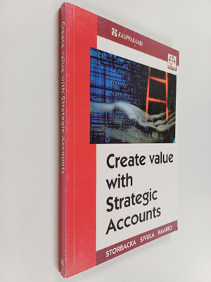 Kaj Storbacka : Create value with strategic accounts