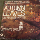 JON-WITE GROUP: Autumn Leaves * Version *FRA 1975 - pikkukuva 1