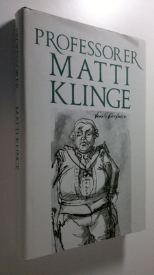 Matti Klinge : Professorer : 35 professorer under lika må...