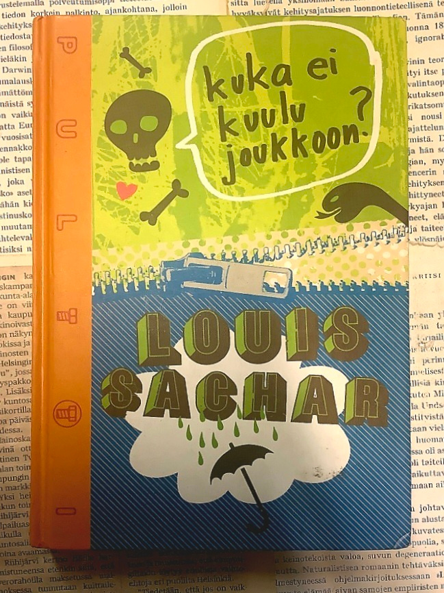 Louis Sachar - Kuka ei kuulu joukkoon? (sid.)