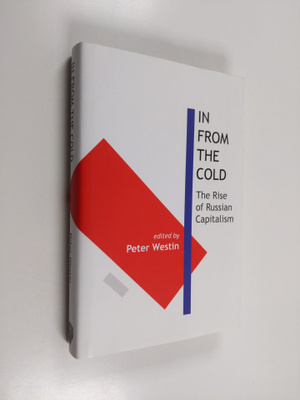 Peter Westin : In from the Cold - The Rise of Russian Cap...