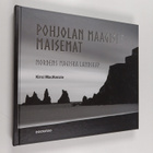 Kirsi MacKenzie : Pohjolan maagiset maisemat = Nordens ma... - pikkukuva 1