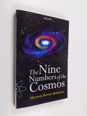 Michael Rowan-Robinson : The Nine Numbers of the Cosmos