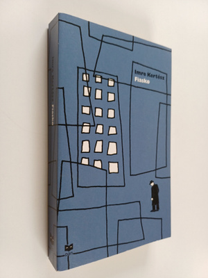 Imre Kertesz : Fiasko