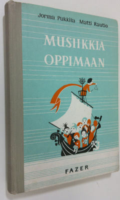 Jorma Pukkila : Musiikkia oppimaan : Laulavan ja soittava...