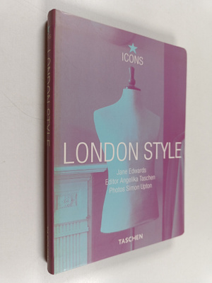 Angelika Taschen ym. : London Style : Streets, Interiors,...
