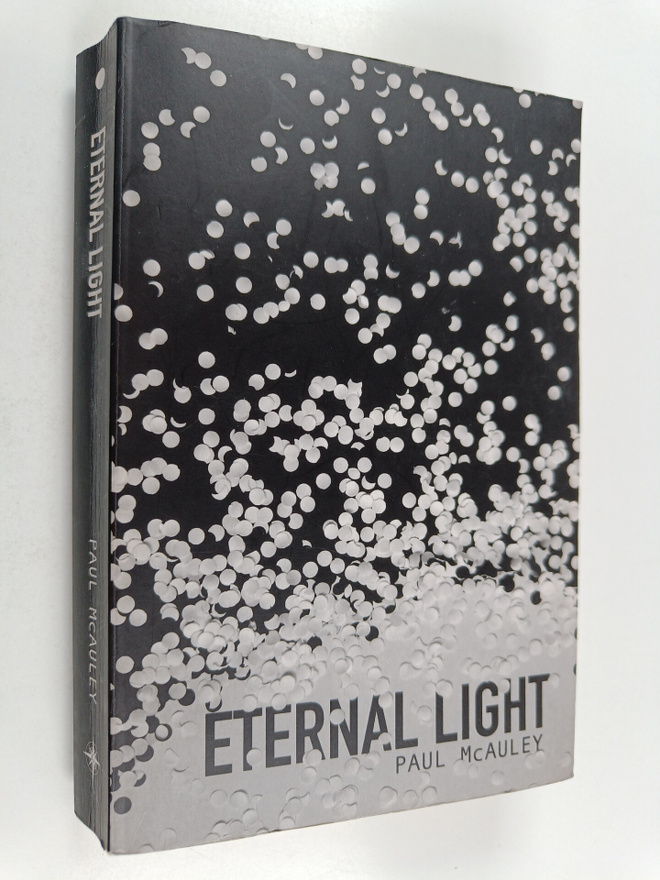 by Paul McAuley : Eternal Light