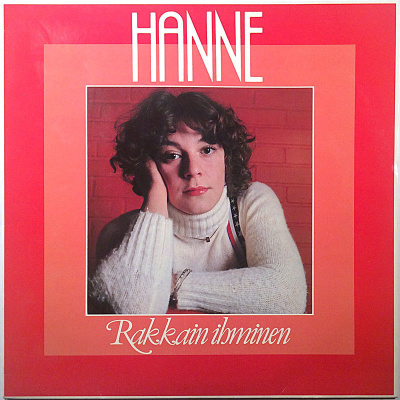 HANNE: Rakkain ihminen (LP), 1982, viimeinen levy