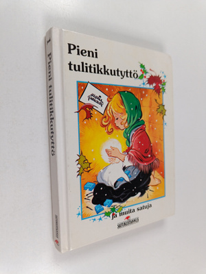 Pieni tulitikkutyttö ja muita satuja