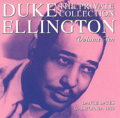 Duke Ellington • The Private Collection Volume Ten CD