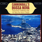 CANNONBALL ADDERLEY: Cannonball's Bossa nova CD - pikkukuva 1