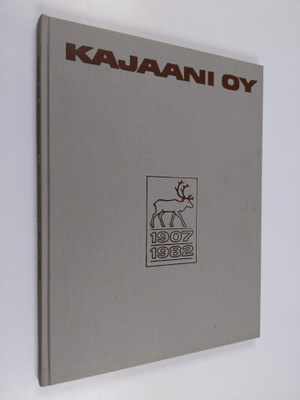 Paavo Tuovinen : Bilder der Entwicklung : Kajaani oy 1907...
