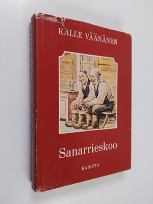 Kalle Väänänen : Sanarrieskoo : kootut murrerunot