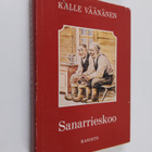 Kalle Väänänen : Sanarrieskoo : kootut murrerunot - pikkukuva 1