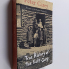 Peter Carey : True history of the Kelly gang - pikkukuva 1