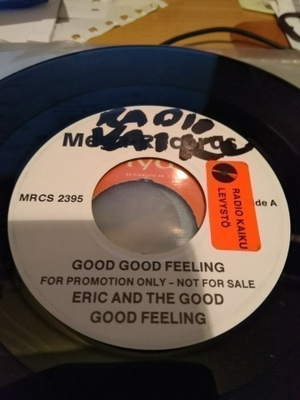 Eric and the good good feeling - Good good feeling 7"