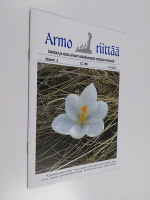 Armo riittää 2/2015 : Vanhaa ja uutta armon valtakunnasta...