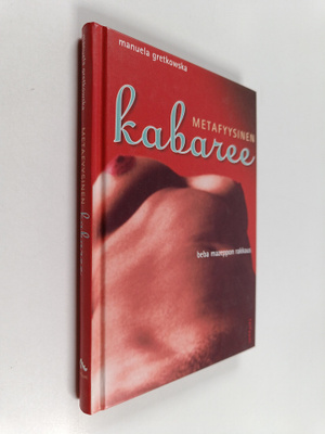 Manuela Gretkowska : Metafyysinen kabaree