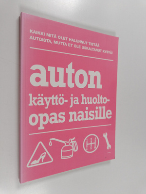 Charlotte Williamson : Auton käyttö- ja huolto-opas naisille