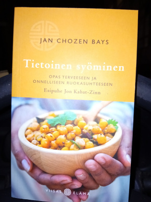 Jan Chozen Bays : Tietoinen syöminen  ( SIS POSTIKULU  )