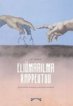 John C. Sanford: ELIÖMAAILMA RAPPEUTUU