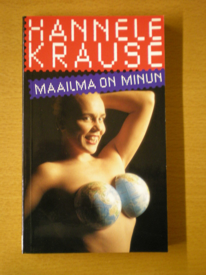 Hannele Krause: Maailma on minun