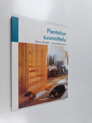 Hannu Penttilä : Pientalon suunnittelu