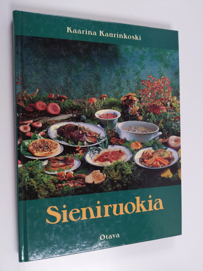 Kaarina Kaurinkoski : Sieniruokia