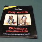 TEE ITSE KYSY MEILTÄ, 190 vastausta ammattimiehiltä - pikkukuva 1