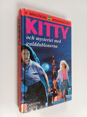 Carolyn Keene : Kitty och mysteriet med gulddublonerna