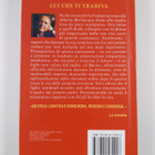 Alberto Bevilacqua : Lui che ti tradiva - romanzo - pikkukuva 2
