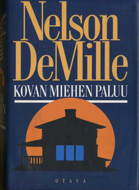 NELSON DEMILLE - KOVAN MIEHEN PALUU
