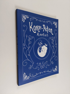 Lilli Carre : Korpi-Peten kootut