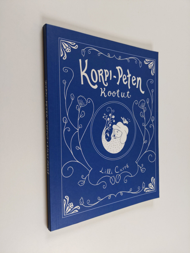 Lilli Carre : Korpi-Peten kootut
