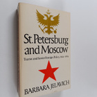 Barbara Jelavich : St. Petersburg and Moscow : Tsarist an... - pikkukuva 1