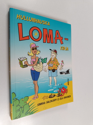 Sinikka Salokorpi : Hullunhauska lomakirja