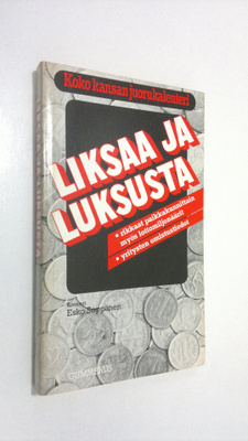 koonnut Esko Seppänen : Liksaa ja luksusta