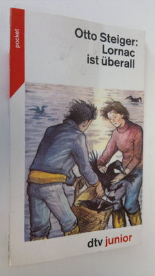 Otto Steiger : Lornac ist uberall