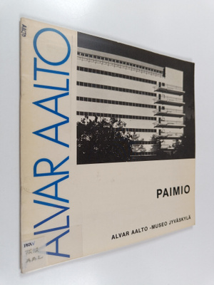 Alvar Aalto : Paimio 1929-1933