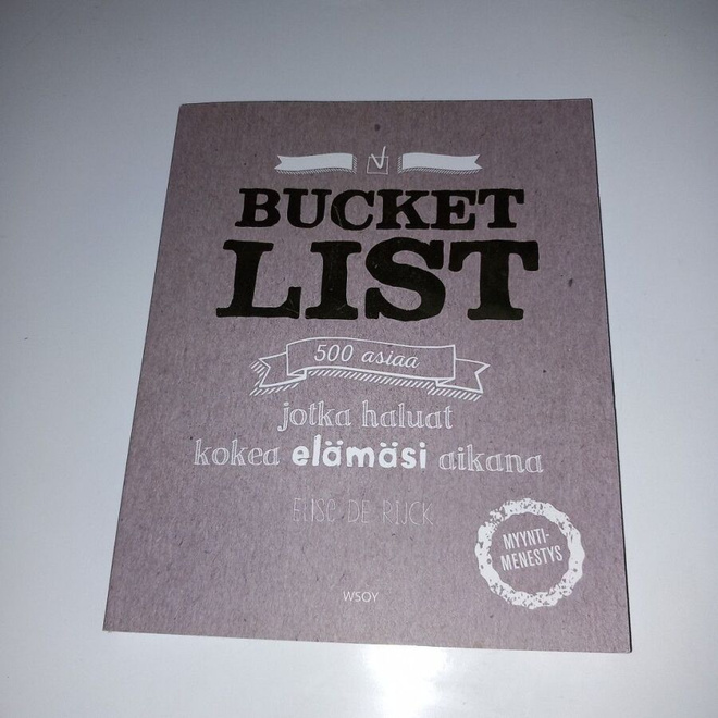 Bucket list : 500 asiaa jotka haluat kokea elämäsi aikana